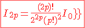 \fbox{\red{4$I_{2p}=\frac{(2p)!}{2^{2p}(p!)^2}I_{0}}}